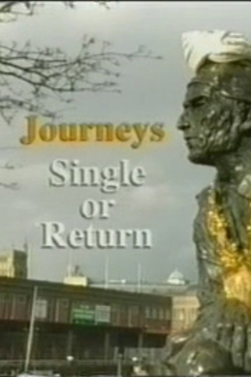 Journeys: Single or Return's poster