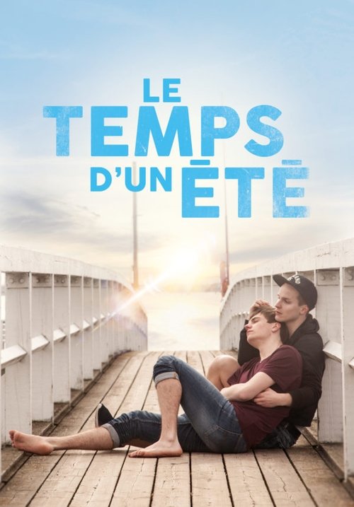 (VOIR-FILM) Le temps d'un été (2018) Film Complet VF En Français Regarder Le temps d'un été (2018) le film en streaming complet en ligne