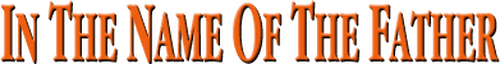 In the Name of the Father Logo