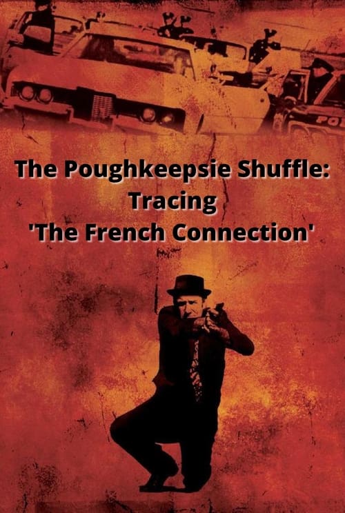 The Poughkeepsie Shuffle: Tracing 'The French Connection'