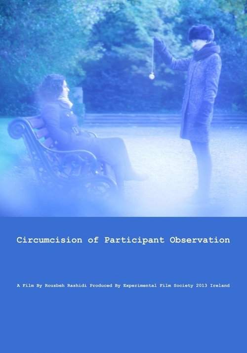 ストリーミング Circumcision of Participant Observation (2013) フルムービー オンライン無料 Circumcision of Participant Observation (2013) フルムービーストリーミングをオンラインで見る