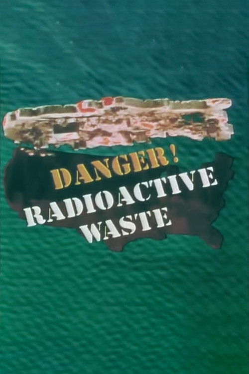 Danger! Radioactive Waste