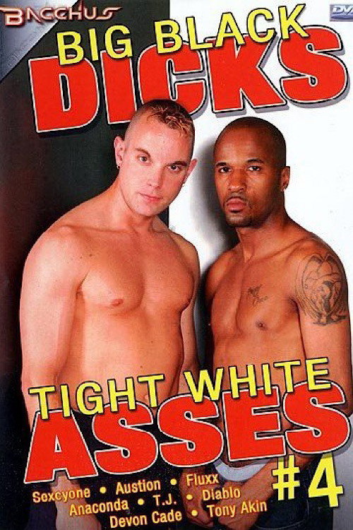 Big Black Dicks Tight White Asses 4 Poster