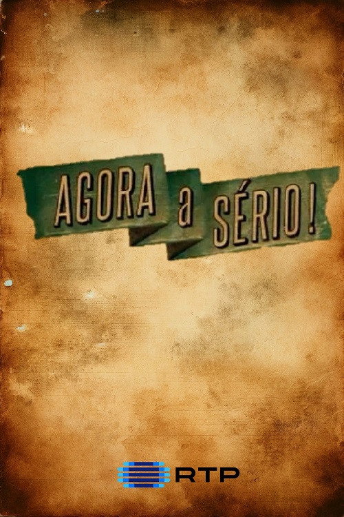Agora a S&eacute;rio电影海报