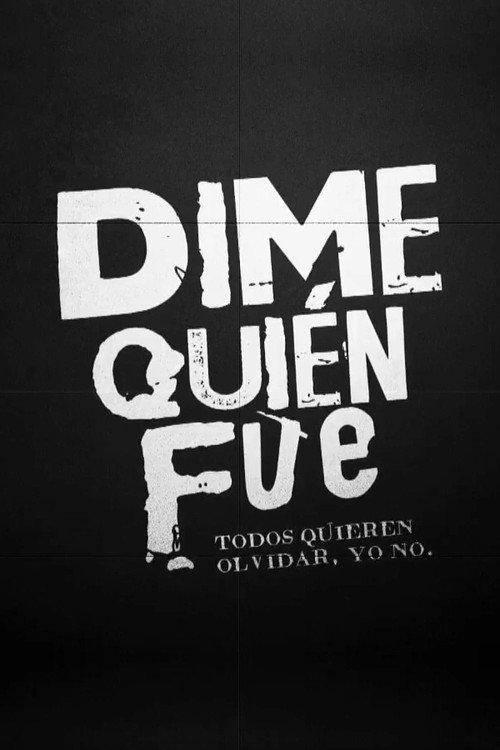 Dime quién fue poster 2