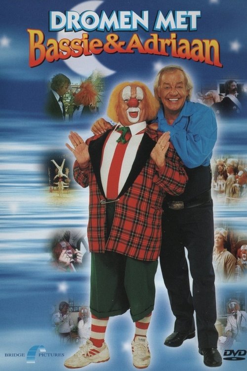 Bassie & Adriaan: Dromen met Bassie & Adriaan Poster