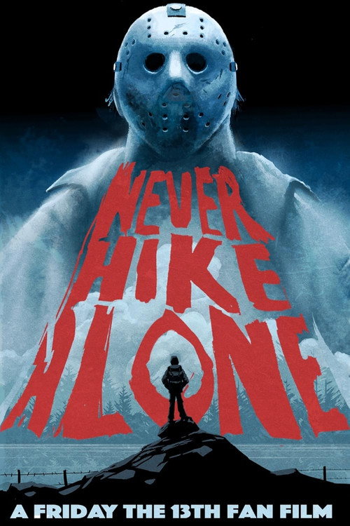 Never Hike Alone电影海报