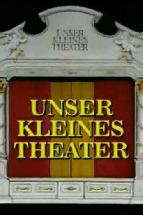 Unser kleines Theater电影海报