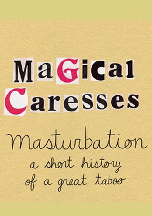 Masturbation: a Short Story of a Great Taboo's poster