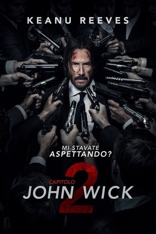 John Wick - Capitolo 2 (2017) Guarda lo streaming di film completo online
