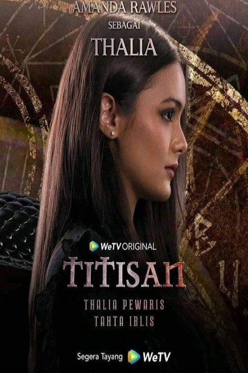 Titisan: Thalia Pewaris Tahta Iblis电影海报
