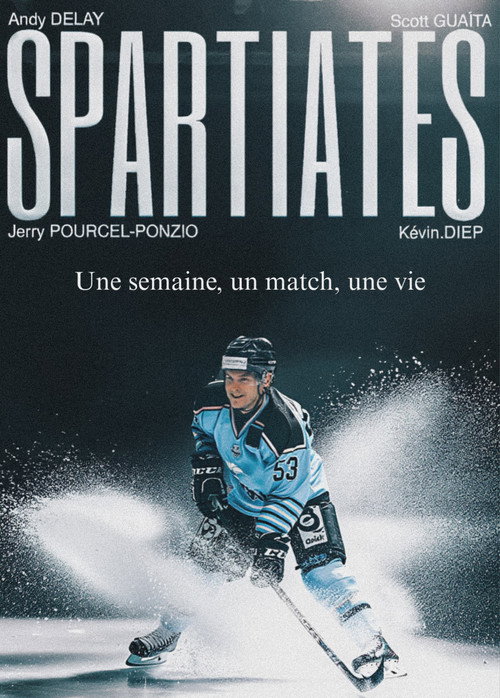 SPARTIATES - Une semaine, un match, une vie