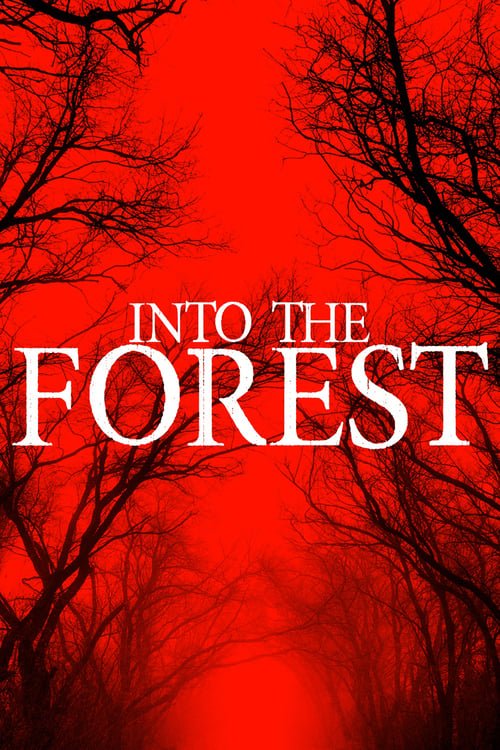 Into The Forest (2019) movie