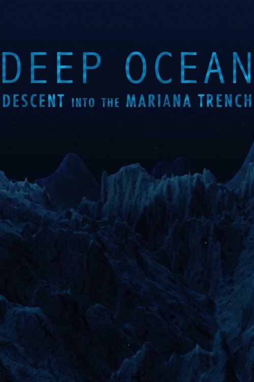 Deep+Ocean%3A+Descent+into+the+Mariana+Trench