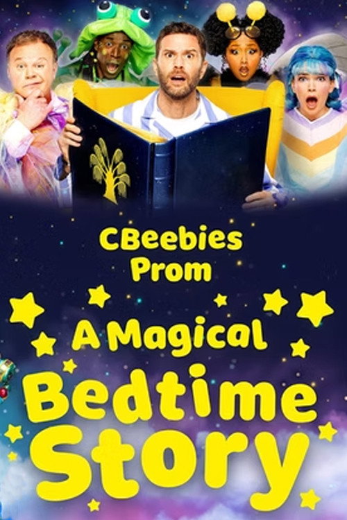 CBeebies Prom: A Magical Bedtime Story Poster