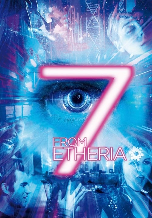 7 from Etheria (2017) フルムービーストリーミングをオンラインで見る