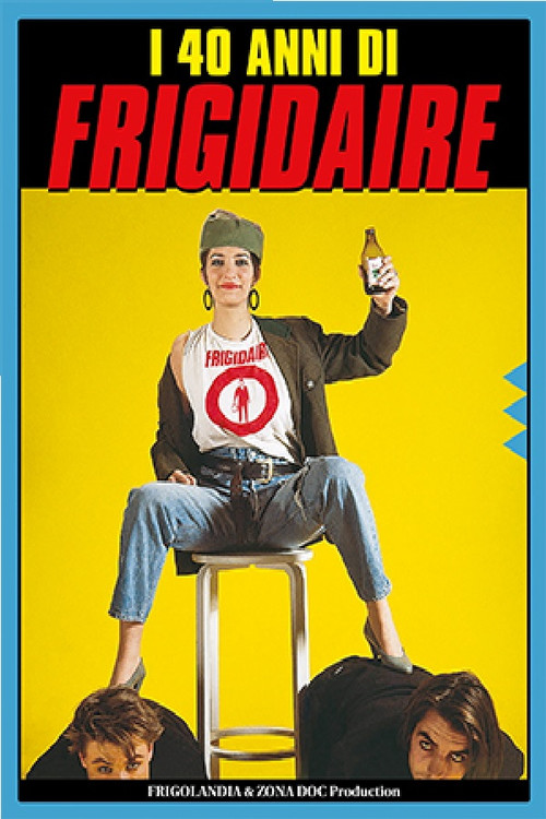 I 40 Anni di Frigidaire