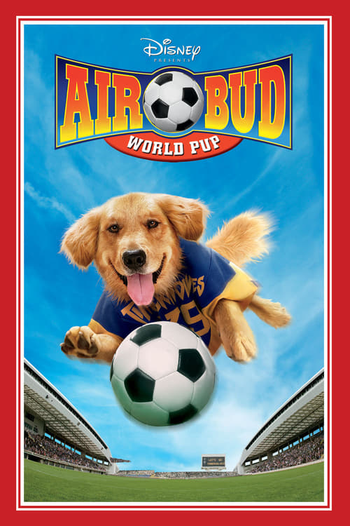 Air Bud 3: World Pup (2000) Assista a transmissão de filmes completos on-line