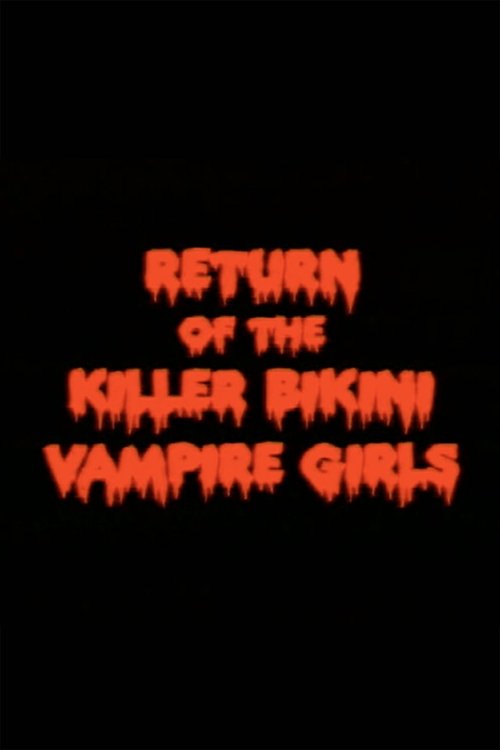 Return of the Killer Bikini Vampire Girls Poster