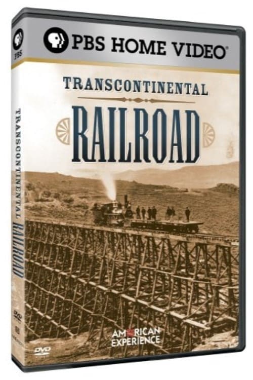 American Experience: Transcontinental Railroad 2003