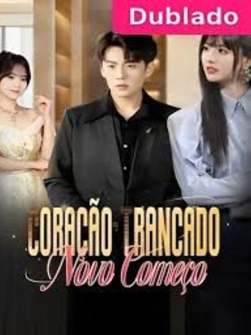 Coracao Trancado Novo Comeco电影海报