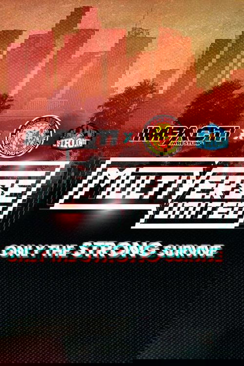 IMPACT Wrestling x NJPW: Multiverse United: Only The Strong Survive Poster