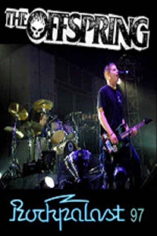 The Offspring Rockpalast 1997 (1997) Assista a transmissão de filmes completos on-line