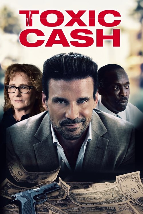 Watch Toxic Cash (2021) Full Movie Online Free