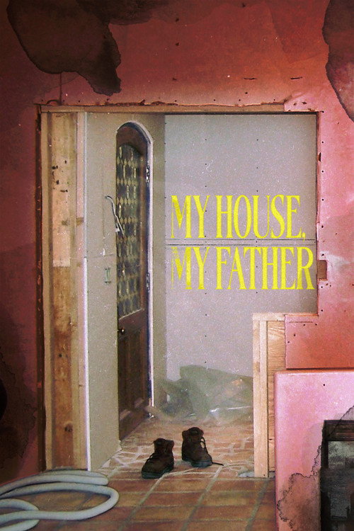 My House, My Father's poster