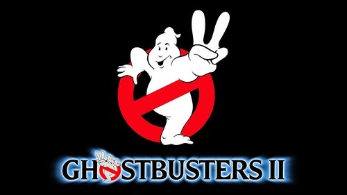 Ghostbusters II (1989) Watch Full Movie Streaming Online