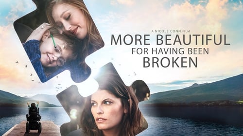 More Beautiful for Having Been Broken (2019) Watch Full Movie Streaming Online