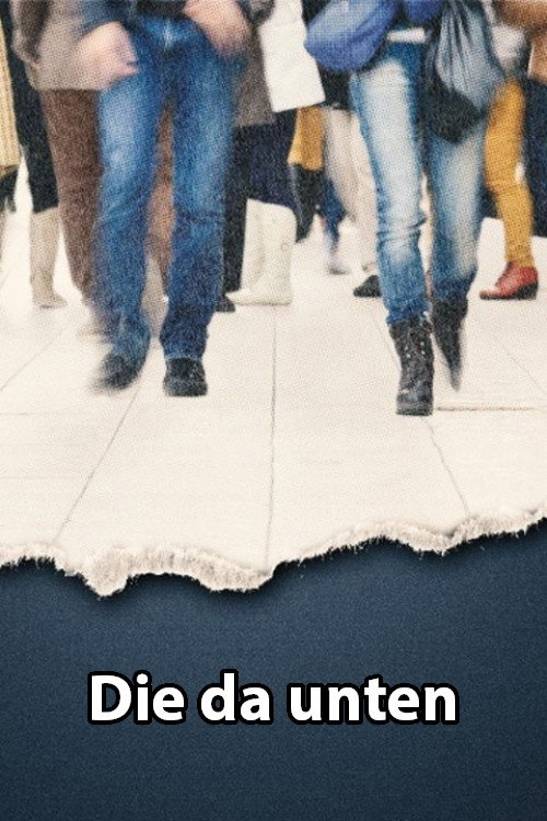 Die da unten