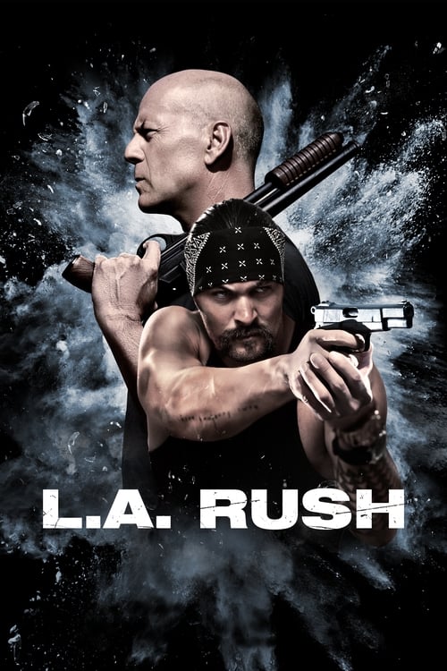 L.A. Rush (2017) Film complet HD Anglais Sous-titre