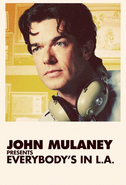 John+Mulaney+Presents%3A+Everybody%27s+in+L.A.