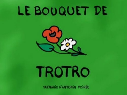 Trotro and bouquet