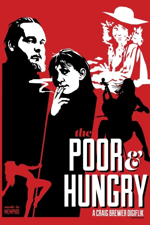 The Poor & Hungry Poster
