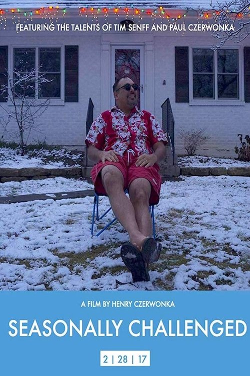 Regarder Seasonally Challenged (2017) le film en streaming complet en ligne