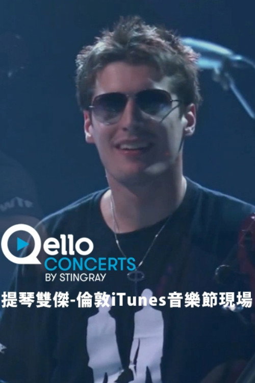 2CELLOS - Live at iTunes Festival 2011电影海报