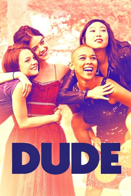 Dude (2018) film completo
