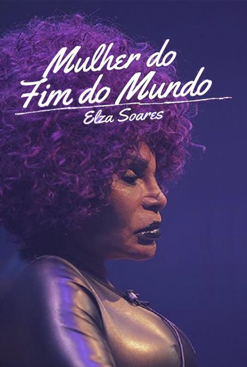 Elza Soares: A Mulher do Fim do Mundo Poster