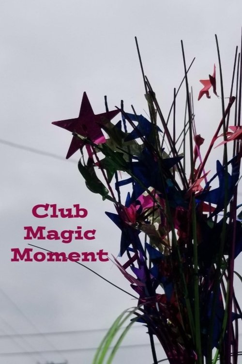 Club Magic Moment Poster