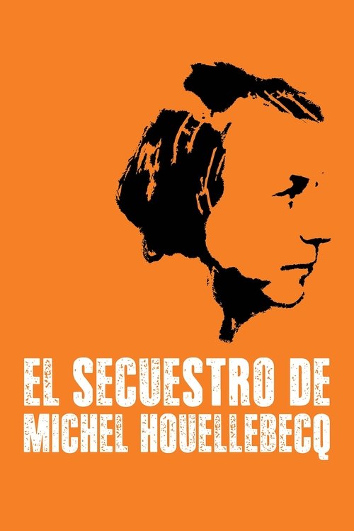 Poster of L'Enlèvement de Michel Houellebecq