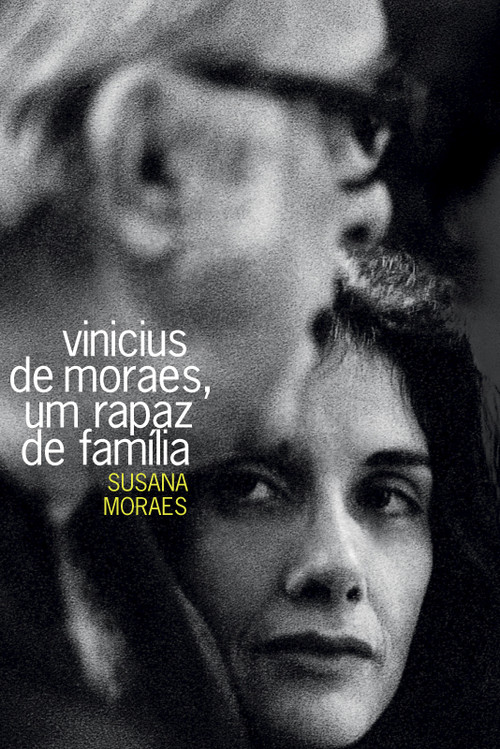 Vinicius de Moraes, Um Rapaz de Família 1983 Vinicius de Moraes, Um Rapaz de Família 1983