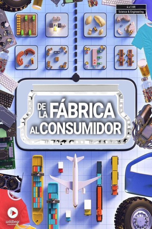 De la f&aacute;brica al consumidor电影海报