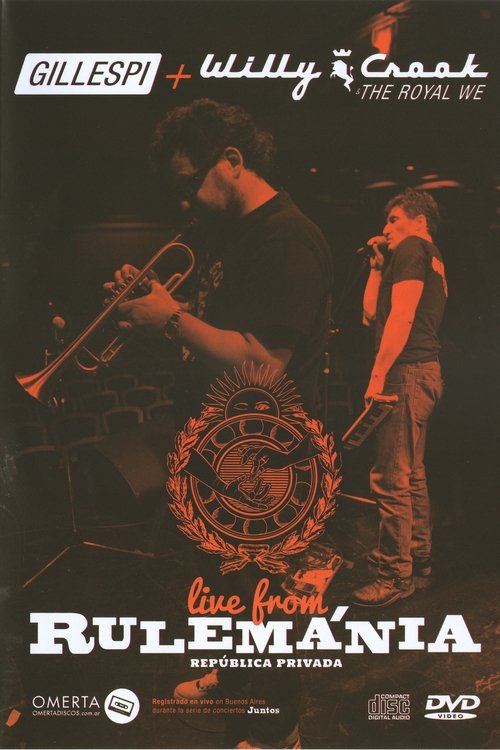 Gillespi + Willy Crook - Live from Rulemánia