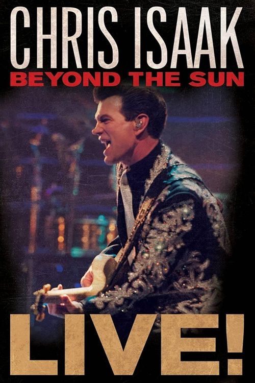 Chris+Isaak%3A+Beyond+The+Sun+Live