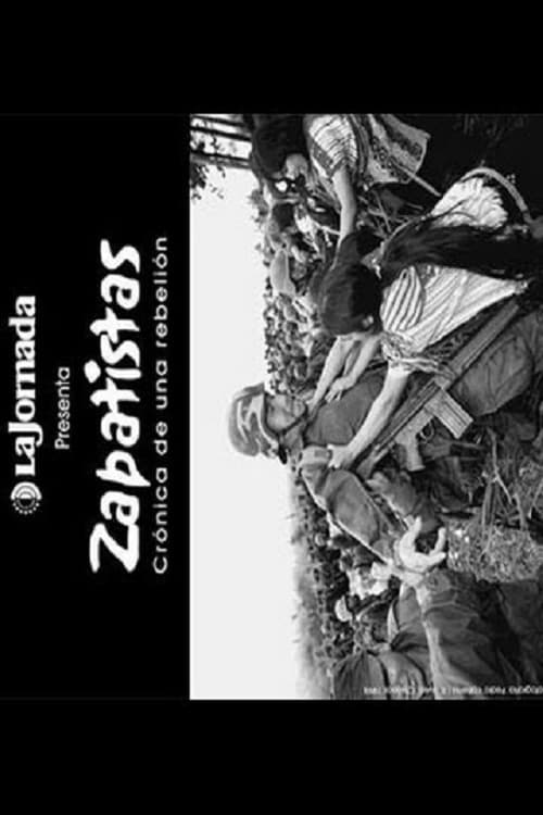 Zapatistas. Crónica de una Rebelión 2003