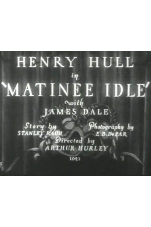 Matinee Idle Poster