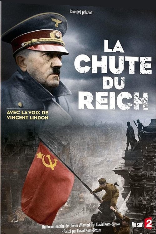 1945 : la chute du Reich poster