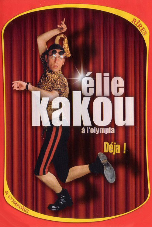 Élie Kakou à l'Olympia : Déjà ! poster 2